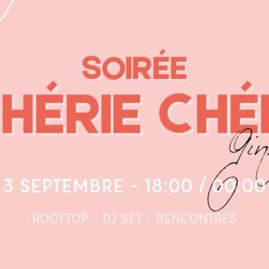 CHERIE CHERI - 3 SEPTEMBRE 2025 - A PARTIR DE 18H00