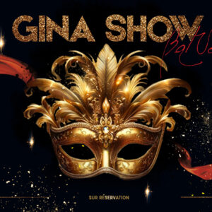 GINA SHOW "BAL VENITIEN" - MERCREDI 31 DECEMBRE