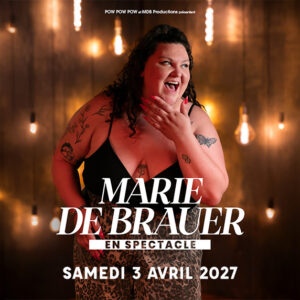 [GINA COMEDY SHOW] MARIE DE BRAUER - SAMEDI 3 AVRIL 2027 - 20H30