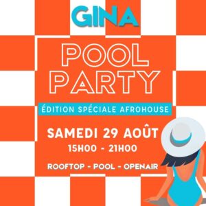 POOL PARTY GINA - SAMEDI 29 AOÛT 2026