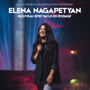 [GINA COMEDY SHOW] ELENA NAGAPETYAN - FEVRIER 2027