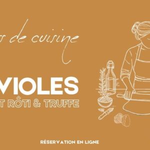 COURS DE CUISINE - ATELIER RAVIOLES : Fagotone au poulet rôti et truffe - Samedi 17 octobre 2026